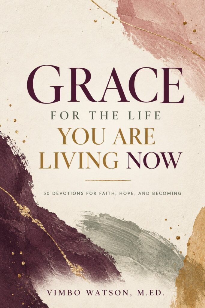 Grace for the Life You Are Living Now devotional book cover by Vimbo Watson